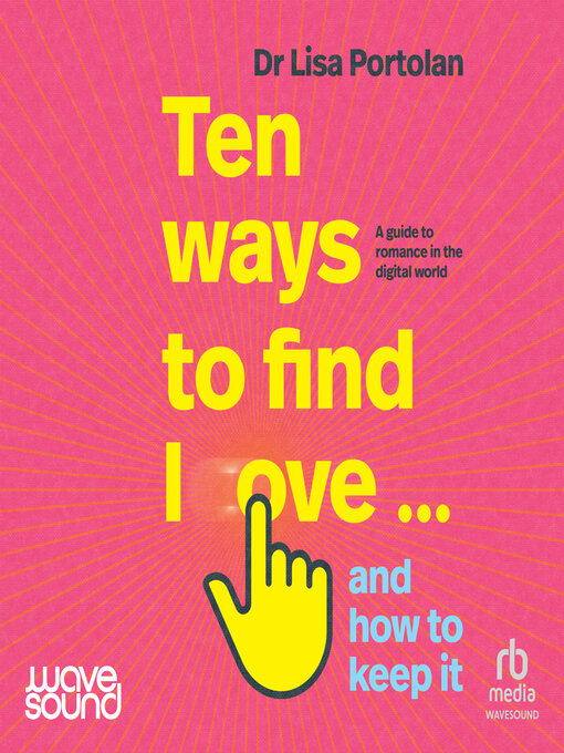 Cover image for Ten Ways to Find Love... and How to Keep It